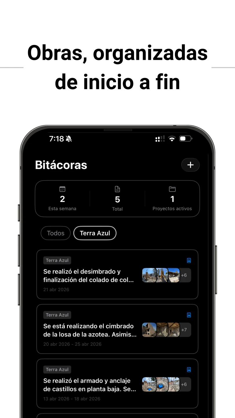 Bitácoras de obra organizadas por proyecto, de inicio a fin, con fotografías de avance